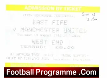East Fife v Manchester United 1995 – Jimmy Bonthrone Testimonial