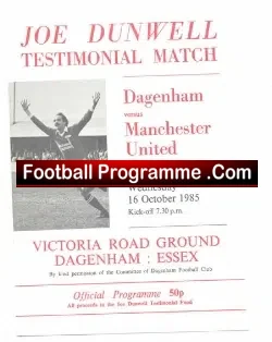 Joe Dunwell Testimonial Benefit Match Dagenham v Man Utd 1985