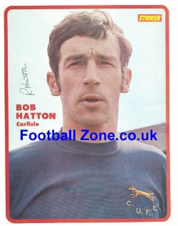 Carlisle United Bob Hatton Autograph Picture 1971