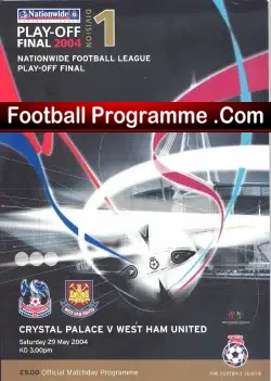 Crystal Palace v West Ham United 2004 - D1 Play Off Final Wales