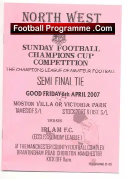 Moston Villa v Irlam or Victoria Park FC – 2007 Semi Final
