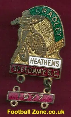 Cradley Heath Speedway Badge 1977 + Year Bar
