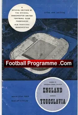 England v Yugoslavia 1963 – U23 Old Trafford Man Utd