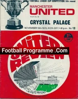 Manchester United v Crystal Palace 1970 - League Cup - football programme