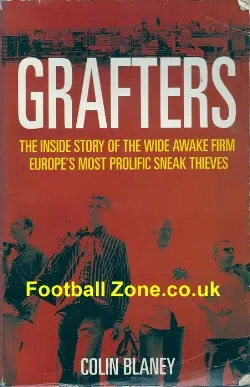 Grafters - Colin Blaney - Football Hooligan Book