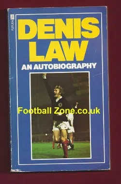 Denis Law Autobiography Book - Signed Autographed 1979