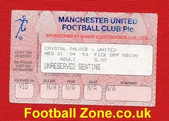 Crystal Palace v Manchester United 1993 - Ticket TV Relay OT