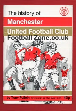 Manchester United History Of Book - Tony Pullein 1976 2nd Ed