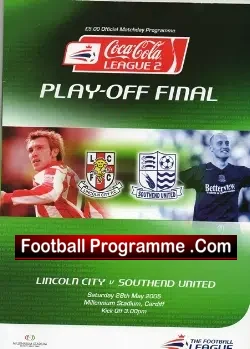 Lincoln City v Southend United 2005 Play Off Final - Wales + Tik - football programme