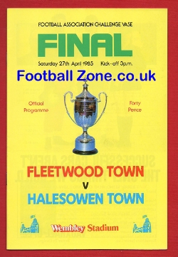Fleetwood Town v Halesowen Town 1985 – FA Vase Cup Final