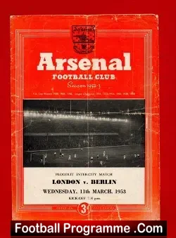 London v Berlin 1953 - at Arsenal + Armstrong + Logie - football programme
