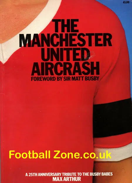 Manchester United Munich Air Crash Book – Max Arthur 25th Ani