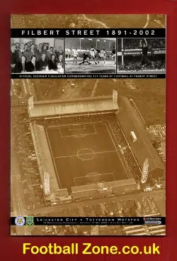 Leicester City v Tottenham 2002 - Last Match at Filbert Street