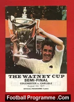 Colchester United v Carlisle United 1971 Watney Cup Semi Final - football programme