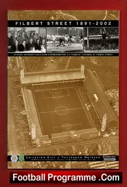 Leicester City v Tottenham 2002 – Last Match at Filbert Street