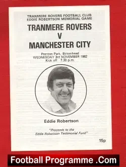 Tranmere Rovers v Manchester City 1982 Eddie Robertson Memorial