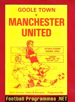 Goole Town v Manchester United 1987 – Victoria Pleasure Grounds