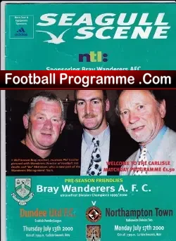 Bray Wanderers v Dundee United 2000 – Plus Northampton Town 2000