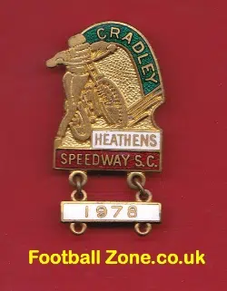 Cradley Heath Speedway Badge 1978 + Year Bar- Speedways SC