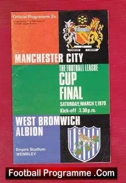 West Bromwich Albion v Manchester City 1970 LC Cup Final Wembley - football programme