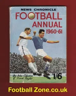 News Chronicle Football Annual 1960 - 1961