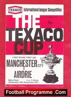 Manchester City v Airdrieonians Airdrie 1971 - Texaco Cup - football programme