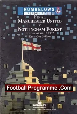 Manchester United v Nottingham Forest 1992 – L Cup Final 92