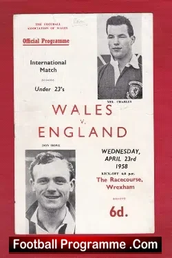Wales v England 1958 – U23 at Wrexham + Brian Clough