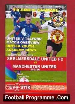 Skelmersdale United v Manchester United 2013 – Friendly Match