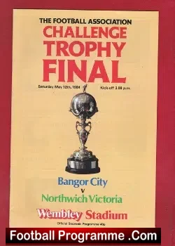 Bangor City v Northwich Victoria 1984 – Challenge Trophy Final