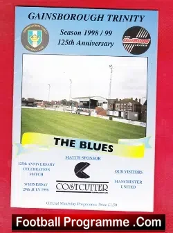 Gainsborough Trinity v Manchester United 1998 Reserves + Treble Ticket