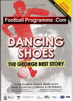 George Best Dancing Shoes Theatre Programme 2011 - football memorabilia