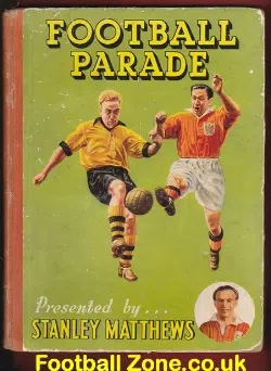 Stanley Matthews Football Parade Book Annual 1949
