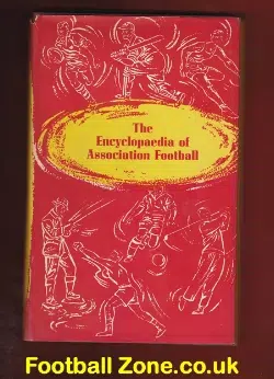 Encyclopaedia of Association Football Book 1957