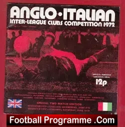 Leicester City v Cagliari 1972 + Atalanta Anglo Italian Cup - football programme