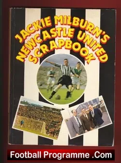 Newcastle United Jackie Milburn Scrap Book 1981