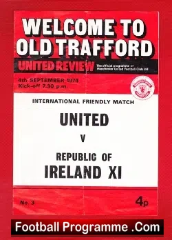 Manchester United v Republic Of Ireland 1974 – Friendly Match