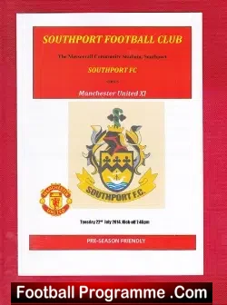 Southport v Manchester United 2014 - Pre Season Friendly - football programme