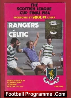 Glasgow Rangers v Glasgow Celtic 1984 - League Cup Final - football programme