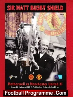 Motherwell v Manchester United 2009 – Sir Matt Busby Shield