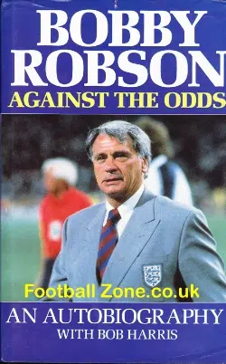 Bobby Robson Autobiography Book Against The Odds 1990