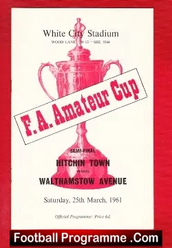 Hitchin Town v Walthamstow 1961 - Amateur Cup Semi Final - football programme