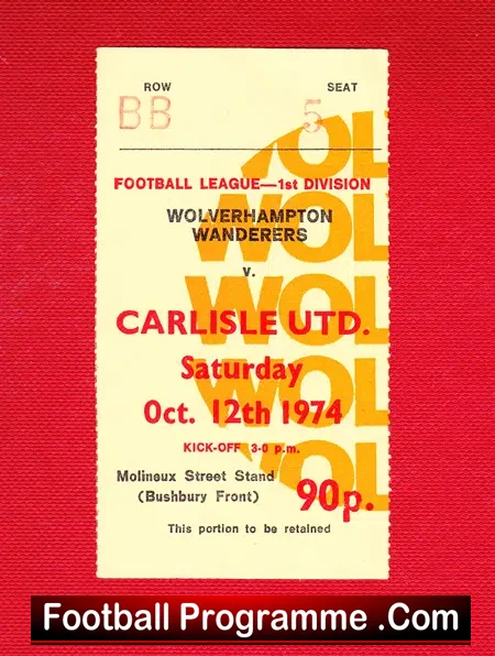 Wolves Wolverhampton v Carlisle United 1974 - Plus Ticket