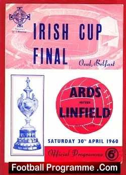 Ards v Linfield 1960 - Irish Cup Final at Oval Belfast Ireland - football programme