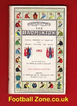 The Badmington Annual Register Of Sporting Society Fixtures 1952