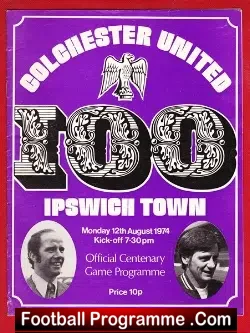 Colchester United v Ipswich Town 1974 - Centenary Match 100th - football programme