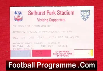 Crystal Palace v Manchester United 1995 – Ticket Cantona Kung FU