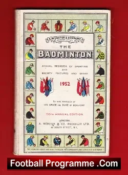 The Badmington Annual Register Of Sporting Society Fixtures 1952