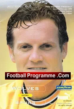 Wolves Wolverhampton v Tottenham 1999 – Pre Season Friendly