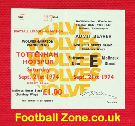 Wolves Wolverhampton v Tottenham 1974 – Plus Unused Ticket